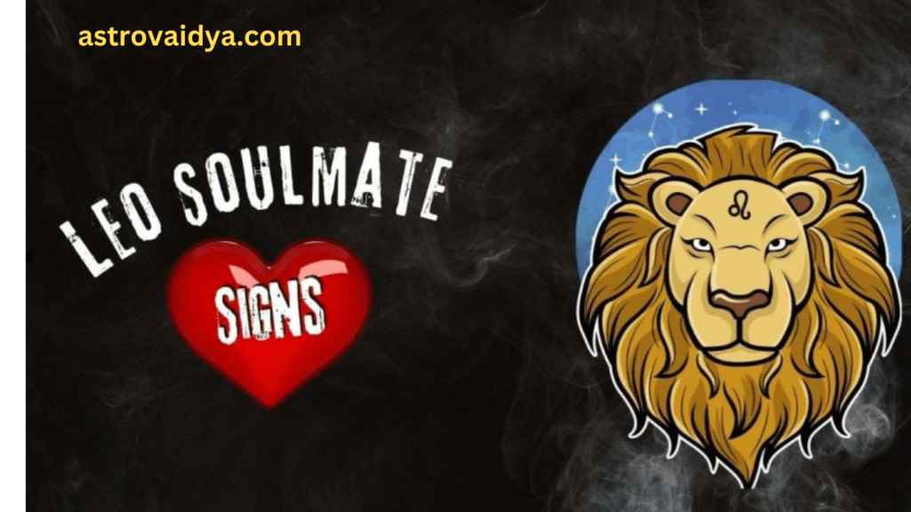 4 LEO SOULMATE SIGNS: FIND OUT IF YOU HAVE WHAT IT TAKES TO BE A LEO SOULMATE