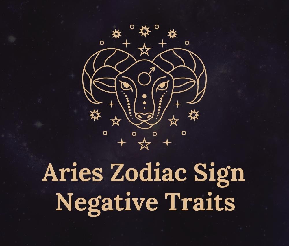 living with a carefree attitude. Aries Zodiac Sign Negative Traits