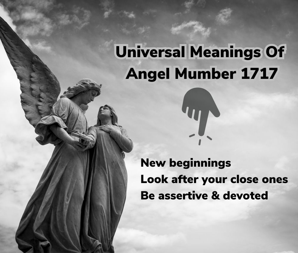 Universal meanings of Angel number 1717