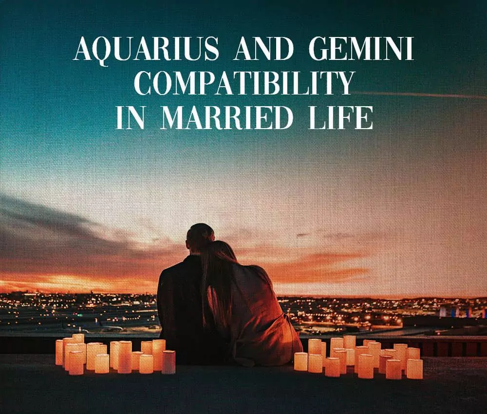 Aquarius and Gemini compatibility in Married Life 