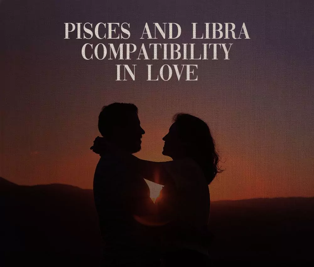 Pisces and Libra Compatibility in Love