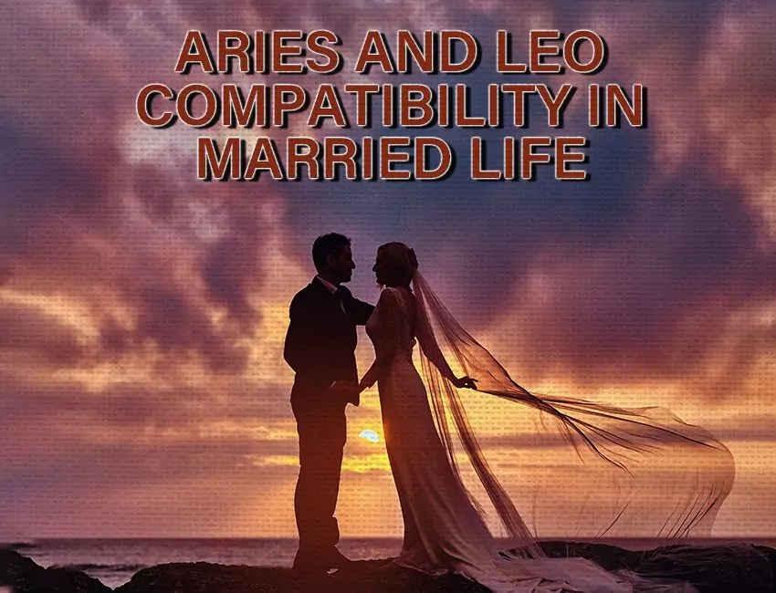 Aries and Leo Compatibility in Married Life