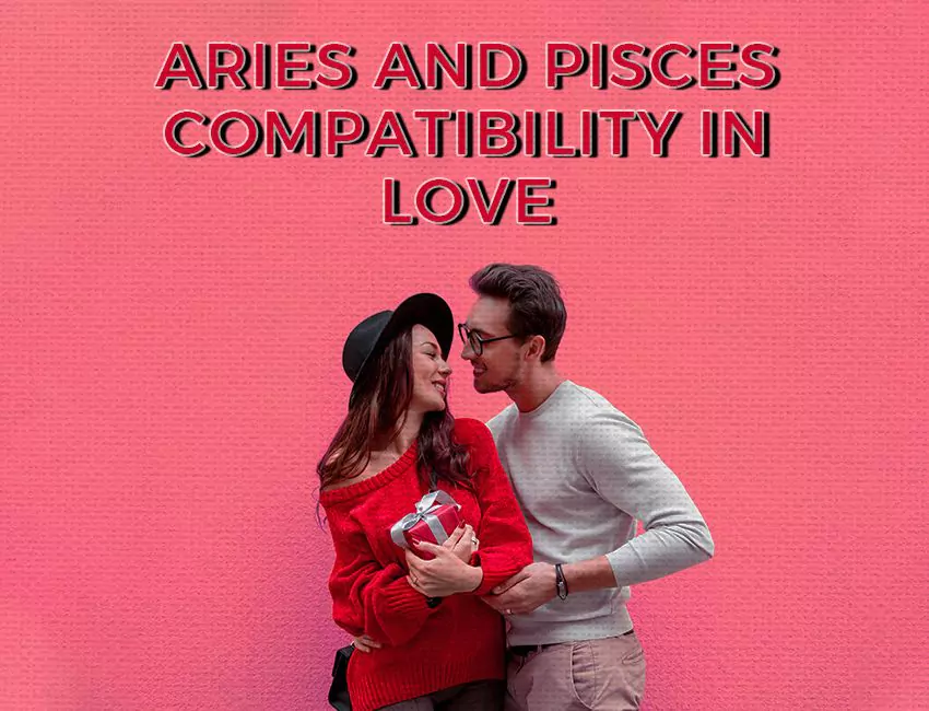 Aries and Pisces Compatibility in Love