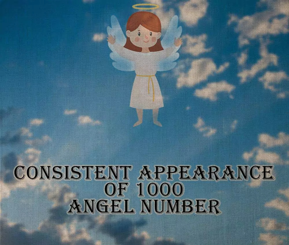 Consistent Appearance of 1000 Angel Number