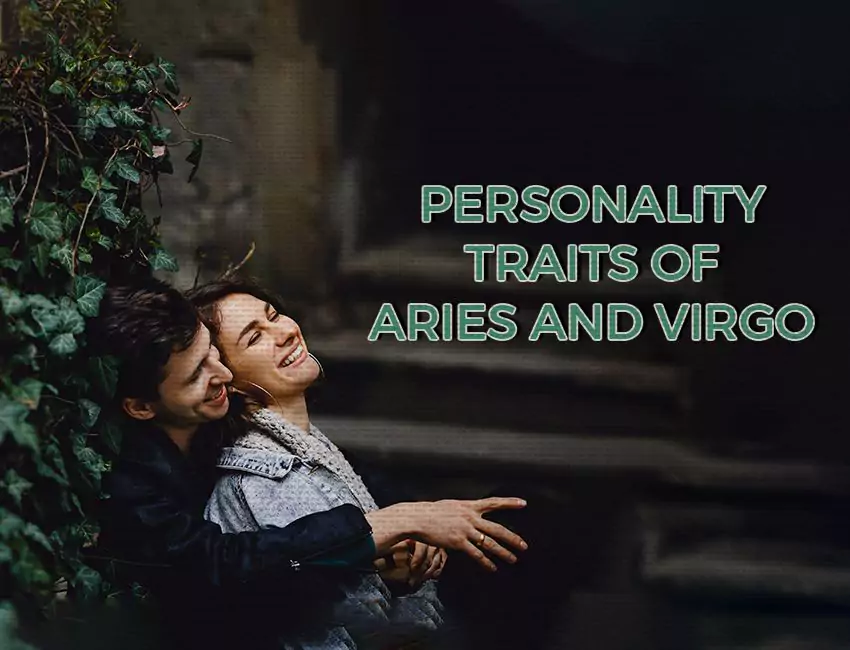 Personality Traits of Aries and Virgo