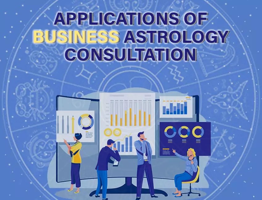 Applications of Business Astrology Consultation