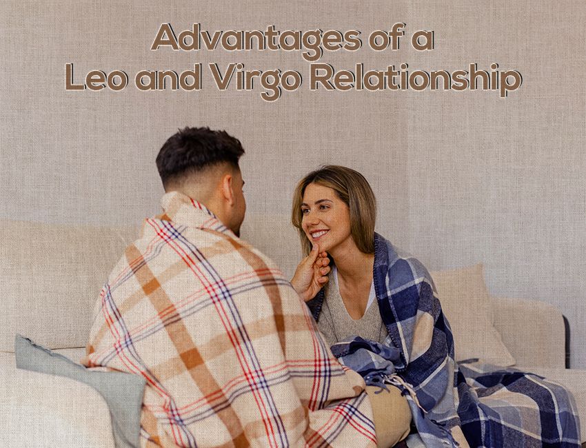 Advantages of a Leo and Virgo Relationship