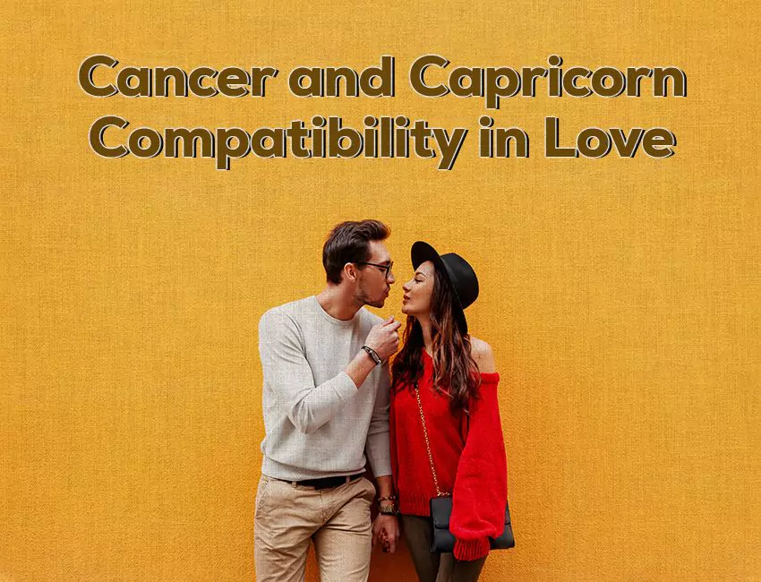Cancer and Capricorn Compatibility in Love