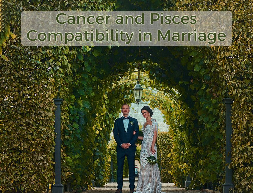 Cancer and Pisces Compatibility in Marriage