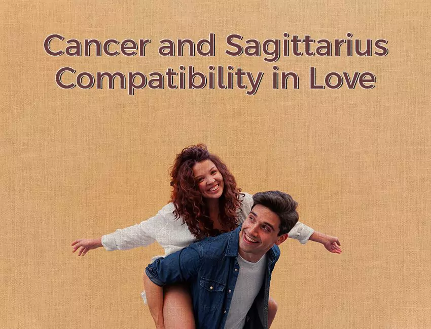 Cancer and Sagittarius Compatibility in Love