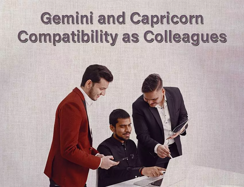 Gemini and Capricorn Compatibility as Colleagues