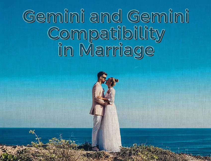 Gemini and Gemini Compatibility in Marriage