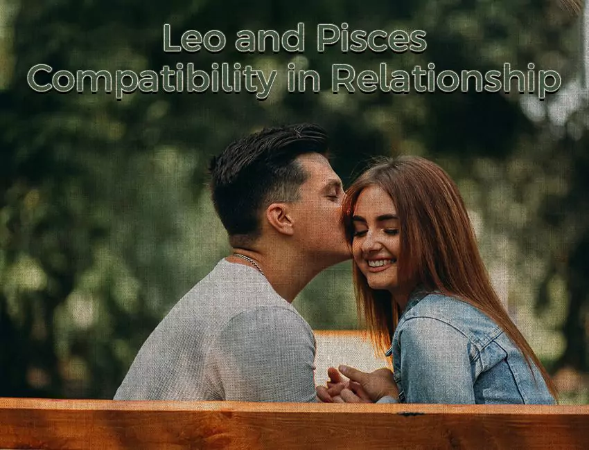 Leo and Pisces Compatibility in Relationship