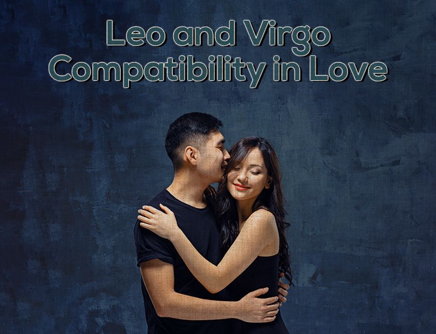 Leo and Virgo Compatibility in Love
