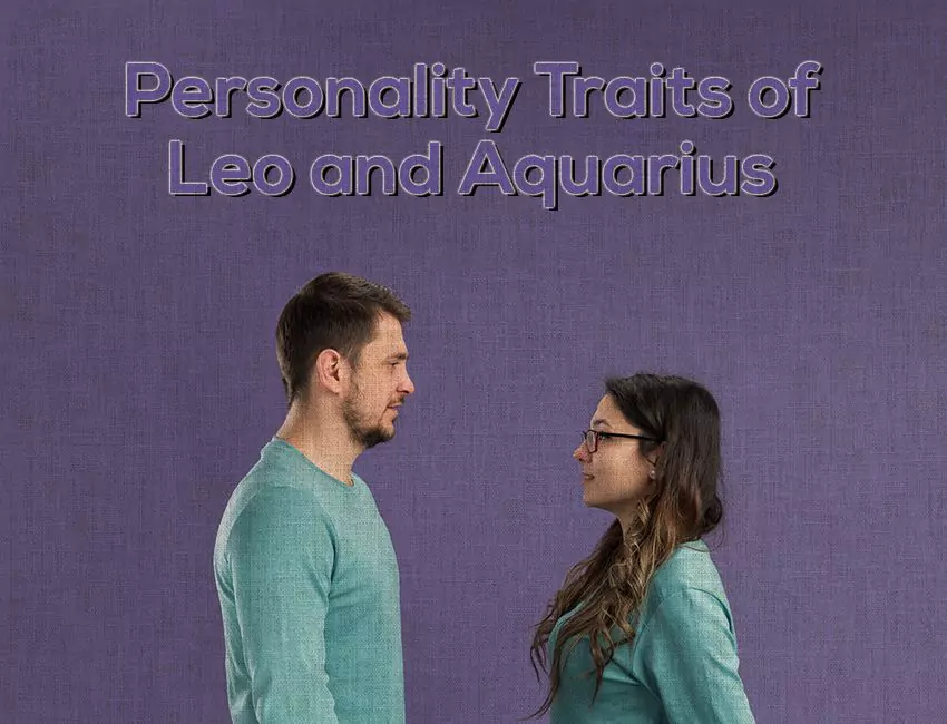 Personality Traits of Leo and Aquarius