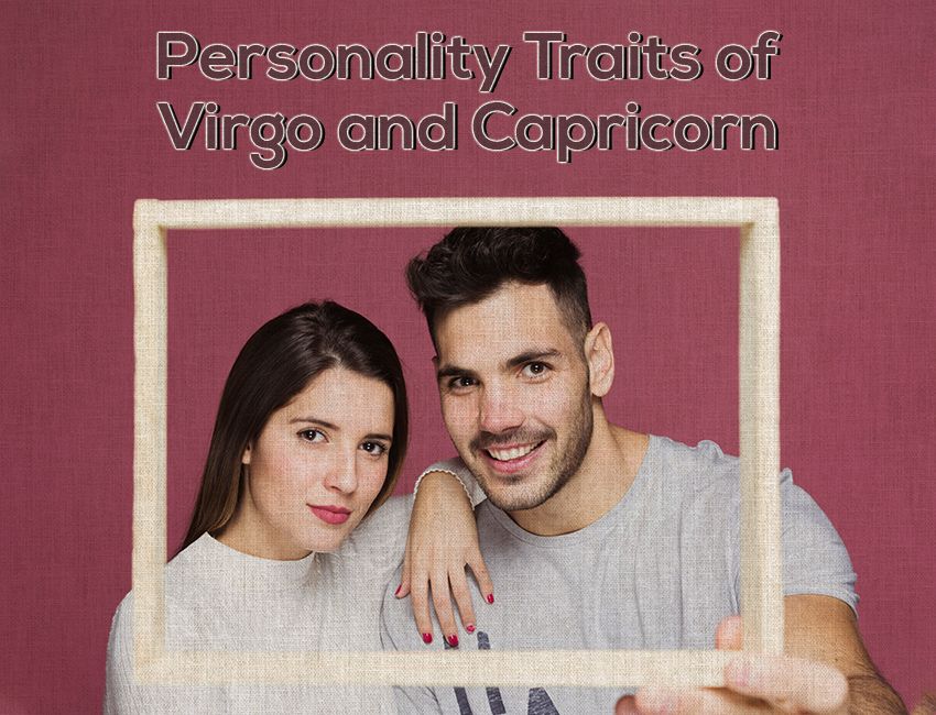 Personality Traits of Virgo and Capricorn
