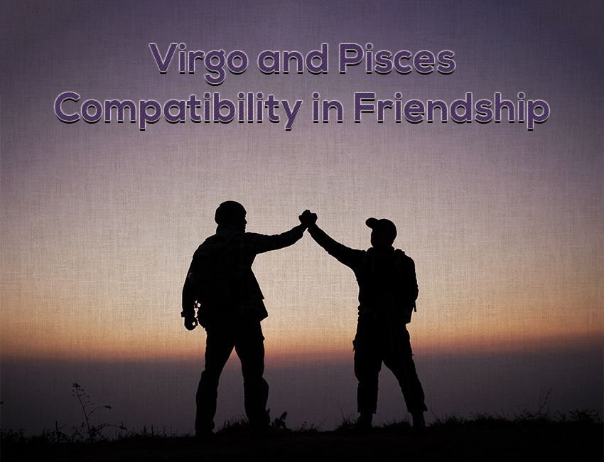 Virgo and Pisces Compatibility in Friendship