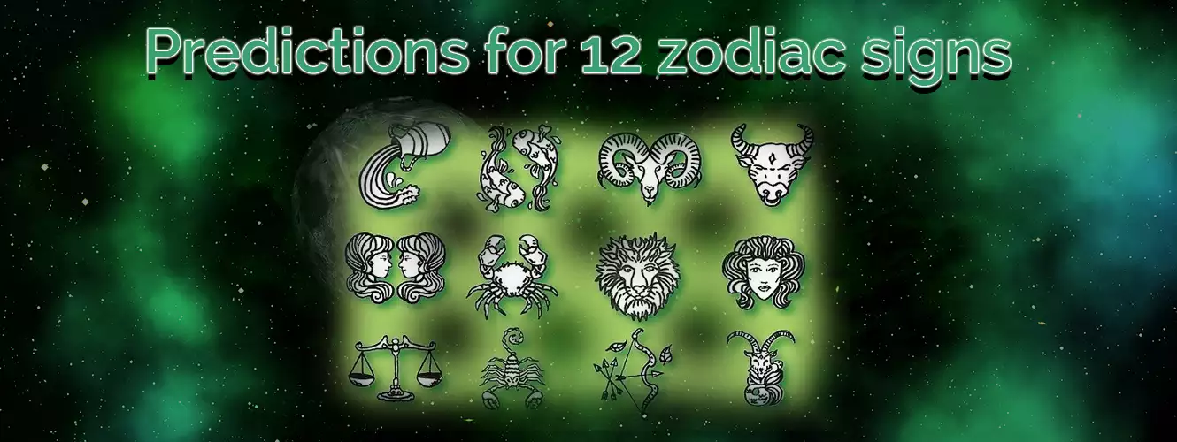 Predictions for 12 zodiac signs 01