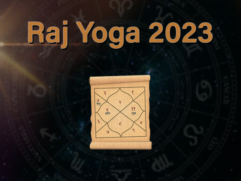 Raj Yoga 2023