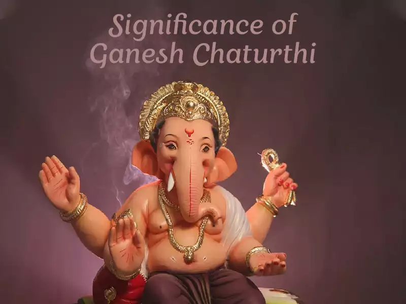 Ganesh Chaturthi significance