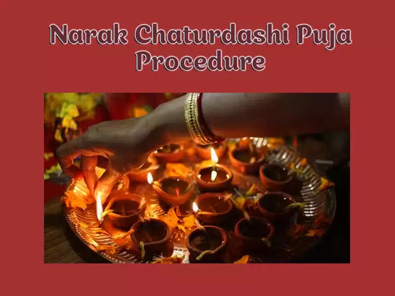 Narak Chaturdashi Puja Procedure