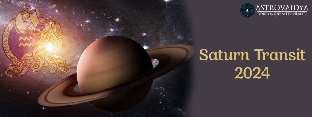 Saturn Transit 2024