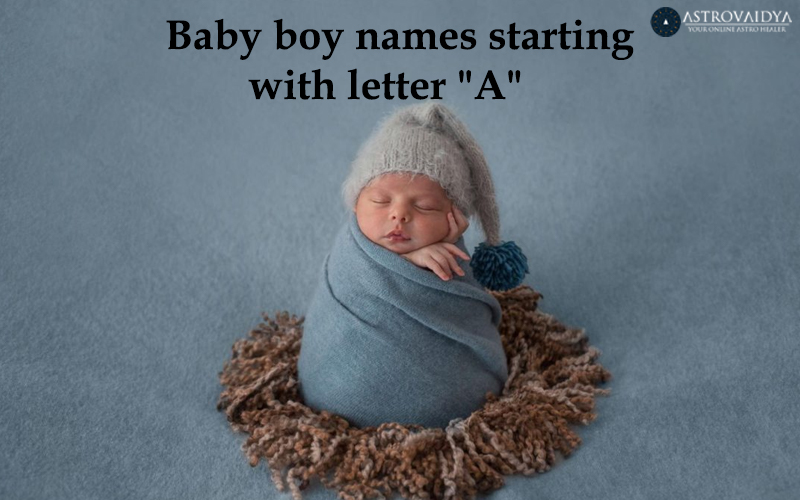 Baby Boy Names Start With The Letter A