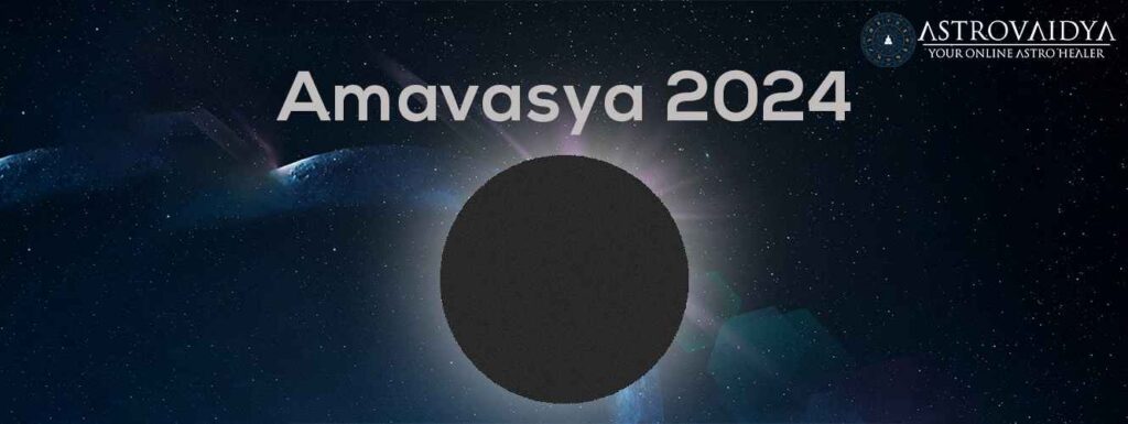 Amavasya 2024