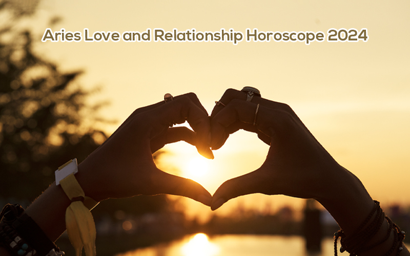 Aries Love and Relationship Horoscope 2024