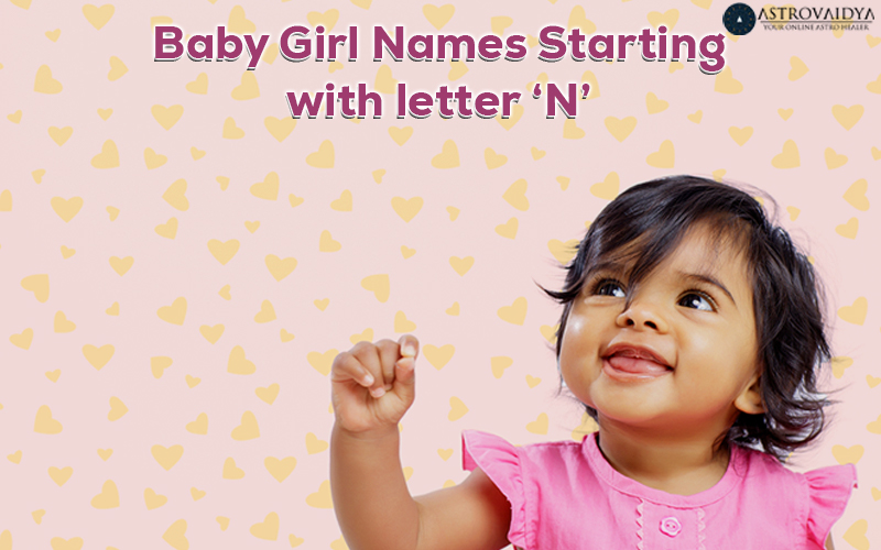 Baby Girl Names Starting with Letter N