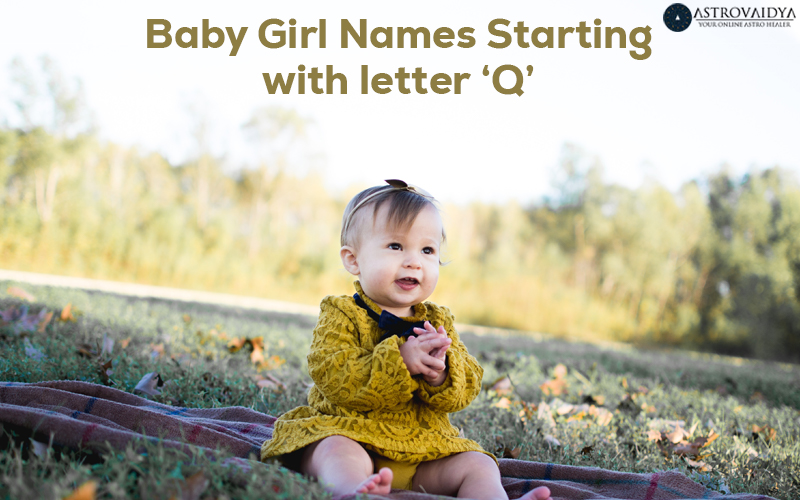 Baby Girl Names Starting with Letter Q