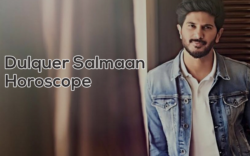 Dulquer Salmaan Horoscope
