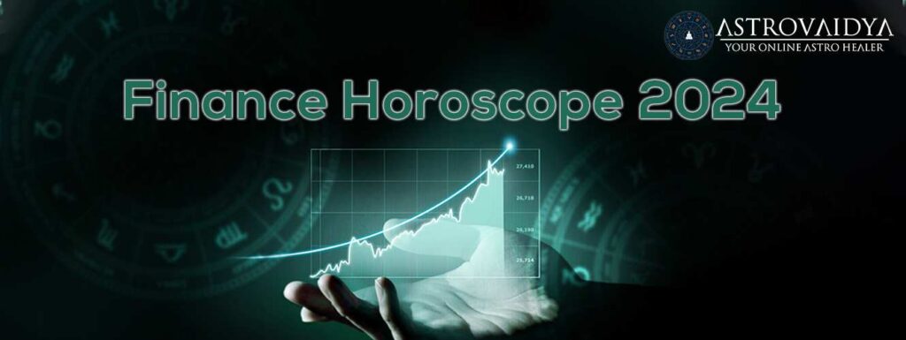 Finance Horoscope 2024