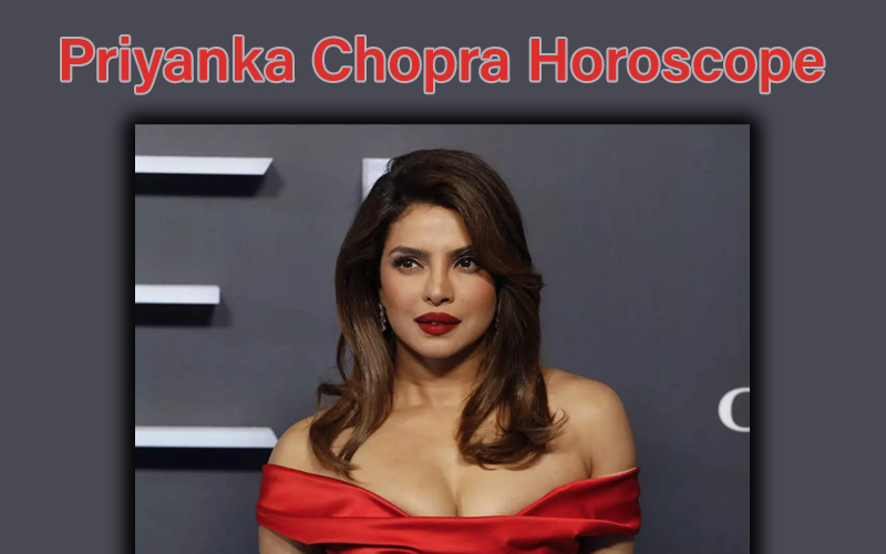 Priyanka Chopra Horoscope