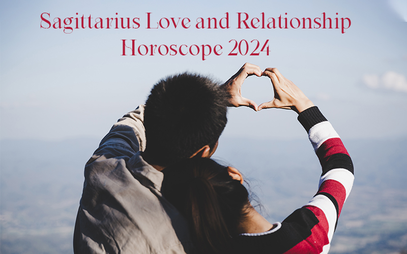 Sagittarius Love and Relationship Horoscope 2024