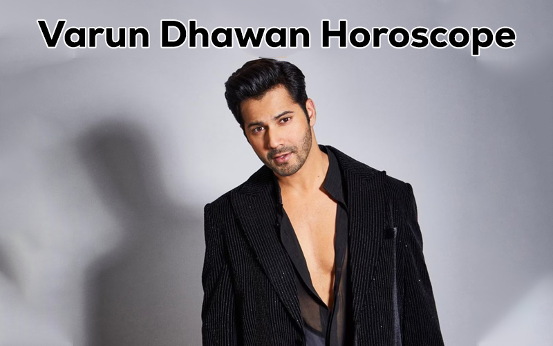 Varun Dhawan Horoscope