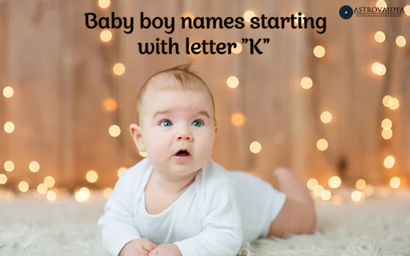 Baby Boy Names Starting with the Letter K