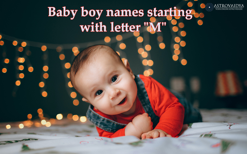 Baby Boy Names Starting with the Letter M