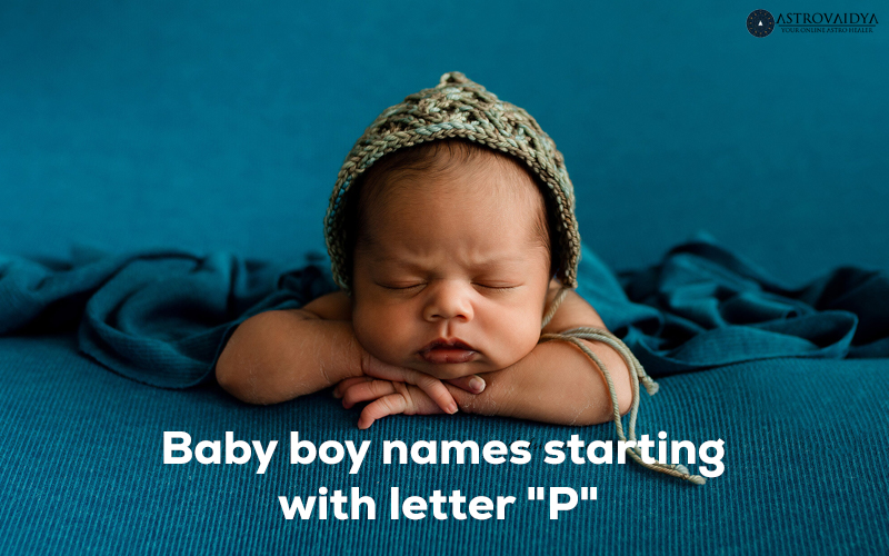 Baby Boy Names Starting with the Letter P