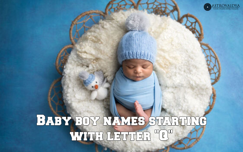 Baby Boy Names starting with the Letter Q