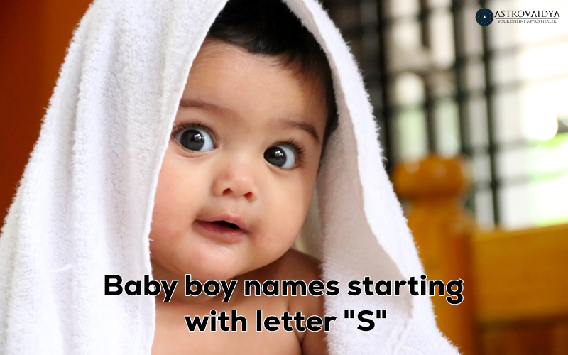 Baby Boy Names starting with the Letter S