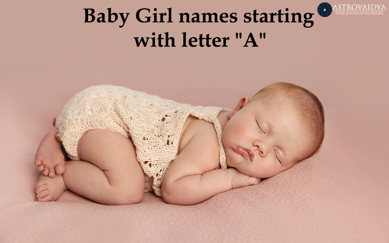 Baby Girl Names starting with the Letter A