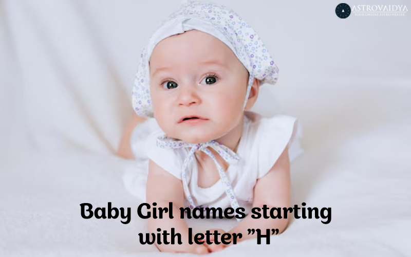 Baby Girl Names starting with the Letter H