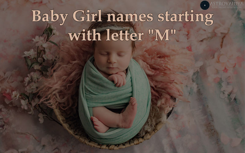 Baby Girl Names Starting with Letter M