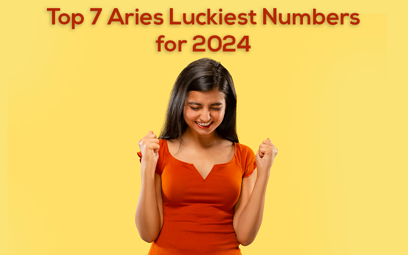 Top 7 Aries Luckiest Numbers for 2024 | Aries Luckiest Numbers for 2024 | Lucky Numbers for 2024