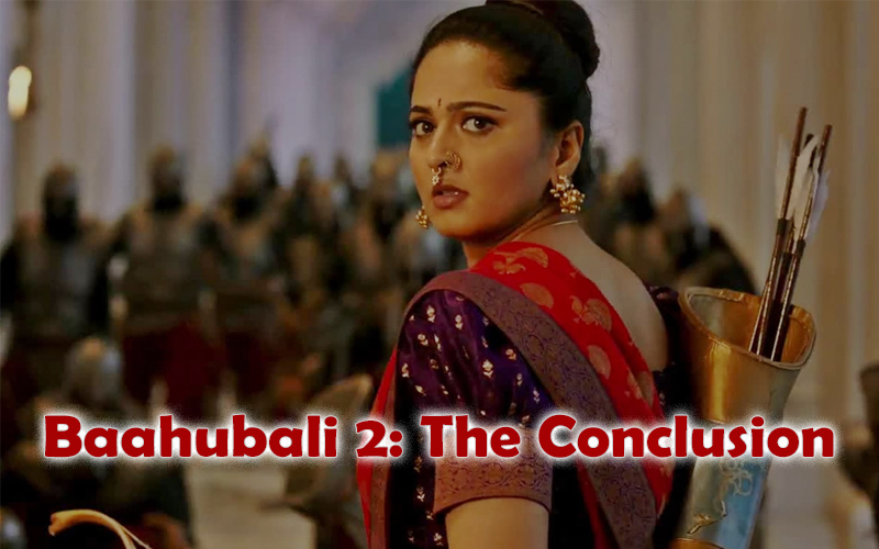 Baahubali 2 The Conclusion anushka shetty