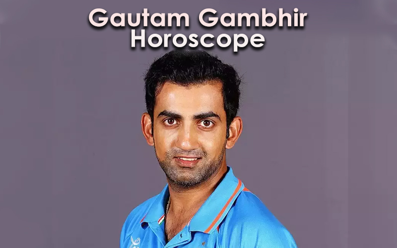 Gautam Gambhir Horoscope