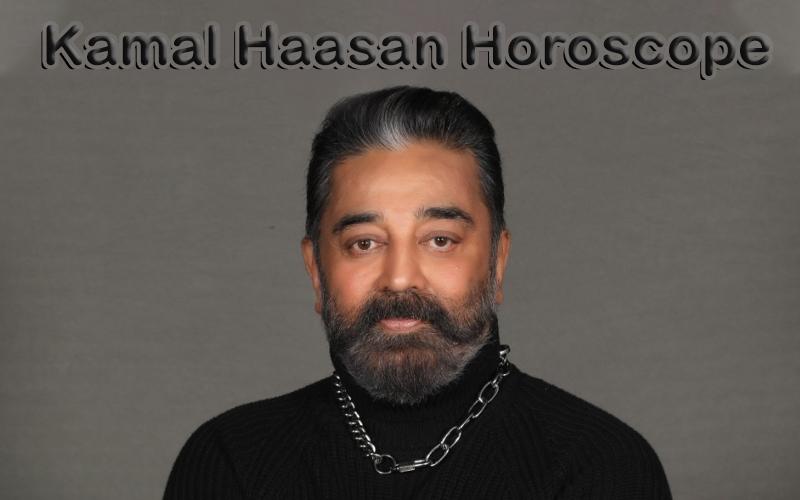 Kamal Haasan horoscope