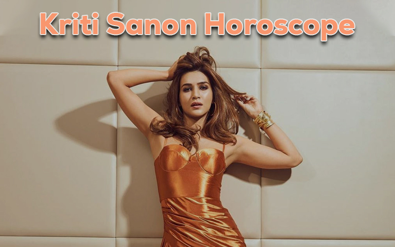 Kriti Sanon Horoscope