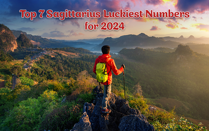 Top 7 Sagittarius Luckiest Numbers for 2024